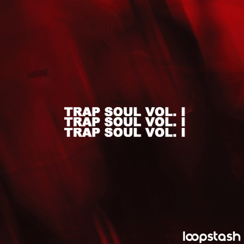 🎹 🎤 KXVI - TRAPSOUL MINI KIT VOL 1 (PRESETS/DRUMS/ONE SHOTS)