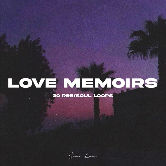 🎹 🎤 GABE LUCAS - LOVE MEMOIRS LOOP KIT VOL. 1